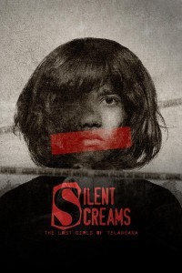 Silent Screams - The Lost Girls Of Telangana (2026) Telugu Movie